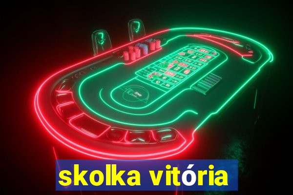 skolka vitória